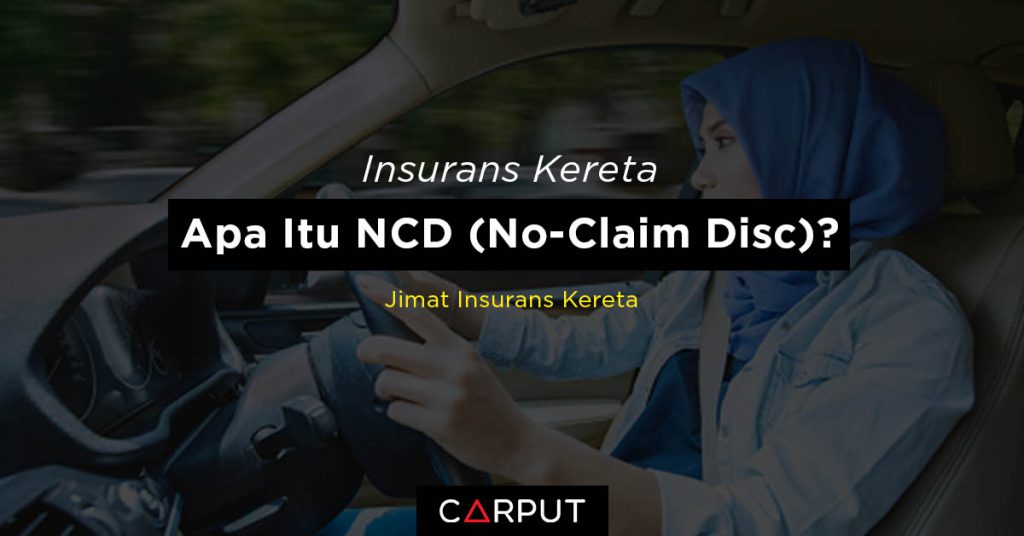 Insurans Kereta : Apa Itu NCD (No-Claim Discount)?